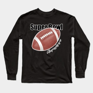 Super Bowl, Champions Plays as One, Cool Tshirt Long Sleeve T-Shirt